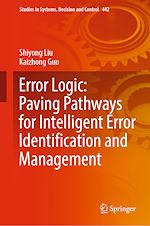 Télécharger le livre :  Error Logic: Paving Pathways for Intelligent Error Identification and Management