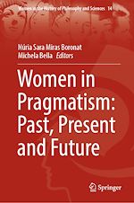 Télécharger le livre :  Women in Pragmatism: Past, Present and Future