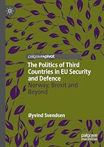 Télécharger le livre :  The Politics of Third Countries in EU Security and Defence
