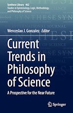 Download this eBook Current Trends in Philosophy of Science