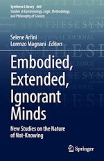 Download this eBook Embodied, Extended, Ignorant Minds
