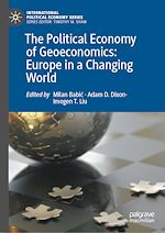 Télécharger le livre :  The Political Economy of Geoeconomics: Europe in a Changing World
