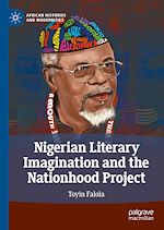 Télécharger le livre :  Nigerian Literary Imagination and the Nationhood Project