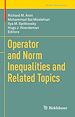 Télécharger le livre :  Operator and Norm Inequalities and Related Topics