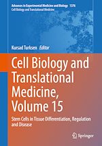 Télécharger le livre :  Cell Biology and Translational Medicine, Volume 15