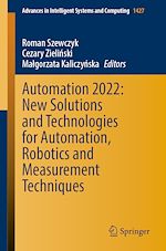 Télécharger le livre :  Automation 2022: New Solutions and Technologies for Automation, Robotics and Measurement Techniques