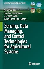 Télécharger le livre :  Sensing, Data Managing, and Control Technologies for Agricultural Systems