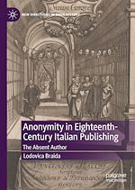 Télécharger le livre :  Anonymity in Eighteenth-Century Italian Publishing