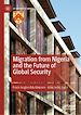 Télécharger le livre :  Migration from Nigeria and the Future of Global Security