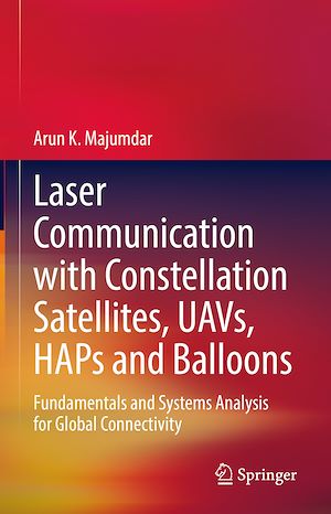 Téléchargez le livre :  Laser Communication with Constellation Satellites, UAVs, HAPs and Balloons