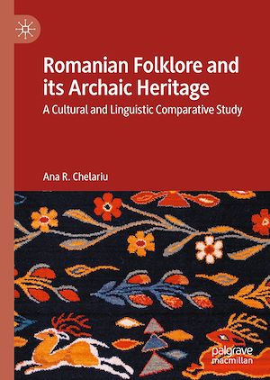 Téléchargez le livre :  Romanian Folklore and its Archaic Heritage