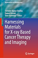 Télécharger le livre :  Harnessing Materials for X-ray Based Cancer Therapy and Imaging