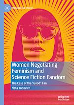 Télécharger le livre :  Women Negotiating Feminism and Science Fiction Fandom
