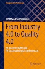 Télécharger le livre :  From Industry 4.0 to Quality 4.0