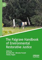 Télécharger le livre :  The Palgrave Handbook of Environmental Restorative Justice