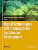 Télécharger le livre :  Digital Technologies and Institutions for Sustainable Development