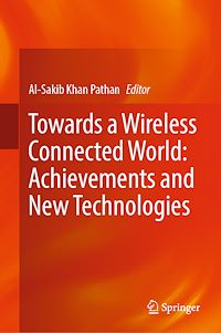 Télécharger le livre :  Towards a Wireless Connected World: Achievements and New Technologies