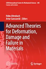Télécharger le livre :  Advanced Theories for Deformation, Damage and Failure in Materials