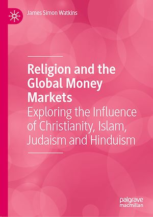 Télécharger le livre :  Religion and the Global Money Markets