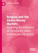 Télécharger le livre :  Religion and the Global Money Markets