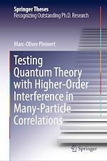 Télécharger le livre :  Testing Quantum Theory with Higher-Order Interference in Many-Particle Correlations