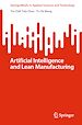 Télécharger le livre :  Artificial Intelligence and Lean Manufacturing