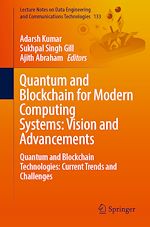 Télécharger le livre :  Quantum and Blockchain for Modern Computing Systems: Vision and Advancements