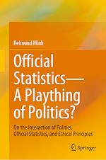 Télécharger le livre :  Official Statistics—A Plaything of Politics?