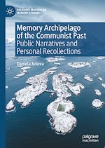 Download this eBook Memory Archipelago of the Communist Past