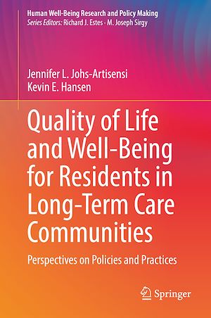 Téléchargez le livre :  Quality of Life and Well-Being for Residents in Long-Term Care Communities