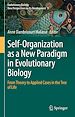 Télécharger le livre :  Self-Organization as a New Paradigm in Evolutionary Biology