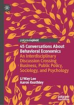 Télécharger le livre :  45 Conversations About Behavioral Economics