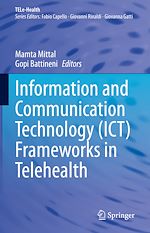 Télécharger le livre :  Information and Communication Technology (ICT) Frameworks in Telehealth