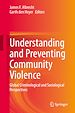 Télécharger le livre :  Understanding and Preventing Community Violence