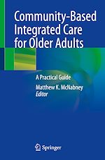 Télécharger le livre :  Community-Based Integrated Care for Older Adults