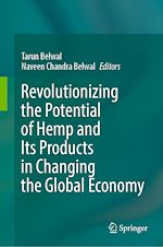 Télécharger le livre :  Revolutionizing the Potential of Hemp and Its Products in Changing the Global Economy