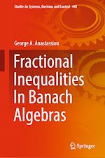 Télécharger le livre :  Fractional Inequalities In Banach Algebras