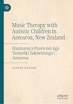 Télécharger le livre :  Music Therapy with Autistic Children in Aotearoa, New Zealand