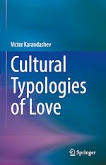 Télécharger le livre :  Cultural Typologies of Love