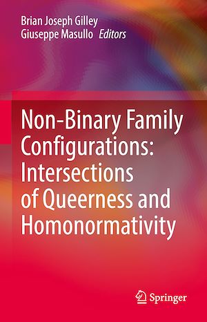Téléchargez le livre :  Non-Binary Family Configurations: Intersections of Queerness and Homonormativity