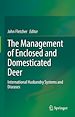 Télécharger le livre :  The Management of Enclosed and Domesticated Deer
