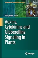 Télécharger le livre :  Auxins, Cytokinins and Gibberellins Signaling in Plants