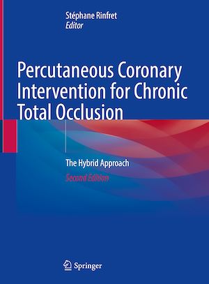 Téléchargez le livre :  Percutaneous Coronary Intervention for Chronic Total Occlusion