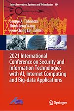 Télécharger le livre :  2021 International Conference on Security and Information Technologies with AI, Internet Computing and Big-data Applications