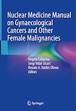 Télécharger le livre :  Nuclear Medicine Manual on Gynaecological Cancers and Other Female Malignancies