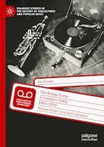 Télécharger le livre :  The Bebop Scene in London's Soho, 1945-1950