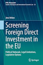 Télécharger le livre :  Screening Foreign Direct Investment in the EU