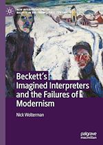 Download this eBook Beckett's Imagined Interpreters and the Failures of Modernism