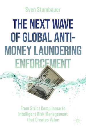 Téléchargez le livre :  The Next Wave of Global Anti-Money Laundering Enforcement