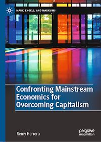 Télécharger le livre :  Confronting Mainstream Economics for Overcoming Capitalism